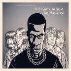 Danger Mouse - The Grey Album (2012 Remastered Continuous Mix)