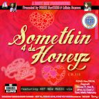 Bout Dat Presents Somethin' 4 Da Honeyz III
