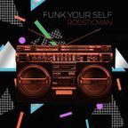 Funk Yourself # Funky Cuban Afro Nu Disco Deep # by Dr Funk # 自分自身をファンク
