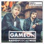 GAMEON Radio #030