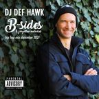 Dj Def Hawk - B-sides & forgotten melodies - Hip hop mix December 2021