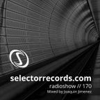 Selector Radio Show #170