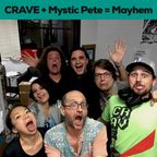 CRAVE On "In A Dream With Mystic Pete" Feat. Mike Grimm, Charles Bridwell, and Alex Hooper