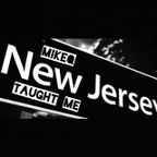 MikeQ - New Jersey Taught Me