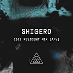 Shigero x Conscious Wave - 2022 Resident Mix [A/V]
