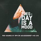 TUESDAY IS A MOOD (1st Encore Mix) IG LIVE @DJGOODGRIEF