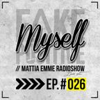 Fake Positive - Mattia Emme RadioShow - LIVE SET - 026