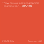 FADER Mix: Branko