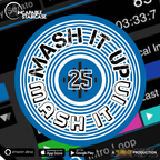 Mash It Up Mash It In - Volume 25 (DJ Shai Guy) [The Serato Trial]