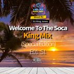 Welcome To The Soca King Mix (Special Edition) E01 S1 | DJ King Jones