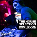 THE HOUSE SELECTION #001 BOOS