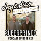 The Deep&Disco / Razor-N-Tape Podcast - Episode #24: Superprince