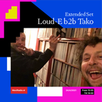 Loud-E b2b Tako (Extended Set) / 24-04-2021