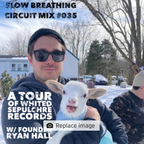 035: A Tour of Whited Sepulchre Records w/ Ryan Hall