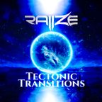 RAIIZE - TECTONIC TRANSITIONS | *PURE* EDITION