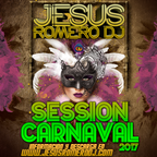 Jesus Romero DJ - Session Carnaval 2017