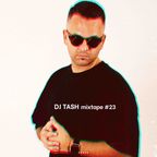 Tash - Mixtape `23