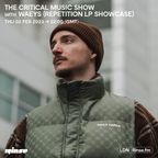 The Critical Music Show - Waeys (Repetition LP Showcase) | Rinse FM | 02.02.2023