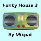 Funky House 3