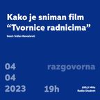 Radio Borba 4.4.2023.  - U gostima: Srđan Kovačević