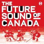 FUTURE SOUNDS OF CANADA OFFICIAL PROMO MIX