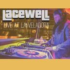 Lacewell-Live at LaVeladora