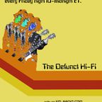 The Defunct Hi-Fi |#31| March 4, 2022