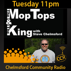 The Mop Tops & The King - #TheMopTopsandTheKing - 08/09/15 - Chelmsford Community Radio