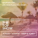 Sunday Session - Deep, Dark & Funky House - The Top Show E31