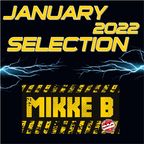 Mikke B - January 2022 Selection