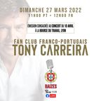 20220327 Luisa Mendes (Mondexport) + Fan Club Franco-Portugais Tony Carreira + José Antunes (Dyam)