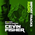 Cevin Fisher's Import Tracks Radio 288