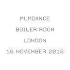 Mumdance - Boiler Room - London - 16 November 2016