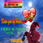 ♬♥  Know You by Heart.....Here  and Now Vol 2 ♥♬