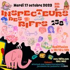 INSPECTEURS DES RIFFS #138: Rêves party