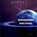 U R A N U S - A DJCspookydook70 & Maria Stathara Collaboration