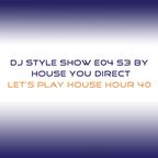 DJ Style Show E04 S3