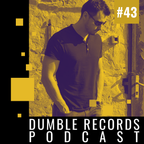 Dumble Records Podcast #043 - 2021.03