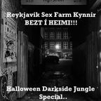 Reykjavik Sex Farm Kynnir BEZT Í HEIMI! (Halloween Darkside Jungle Special)