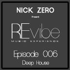 REvibe Episode 006 – by NICK ZERO