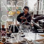 A Record of Living Beings with Kenichi Iwasa (18/02/2023)