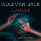 Wolfman Jack - Devotion ( Soulful Disco Grooves )