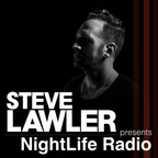 Steve Lawler presents NightLife Radio - Show 027