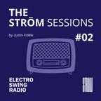 The STRÖM Sessions #02 - Electro Swing DJ Mix