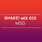 SHAKE MIX 025 - MSG