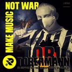 TOBI TOBERMANN - MAKE MUSIC, NOT WAR - Rendezvous Under Rockets - STAR BEAT - STOP WAR!