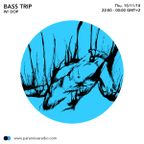 BassTrip #6.1 (15.11.18) on Paranoise Radio