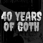 40 YEARS OF GOTH VOLUME 1 (1979-1989)