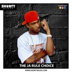 @DJShortyBless - The Ja Rule Choice