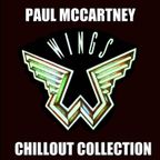 Paul McCartney and Wings - A Chill Out Collection